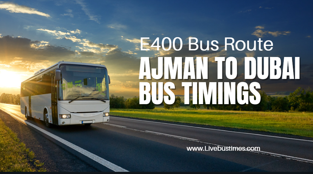 Ajman to Dubai Bus Timings 2025